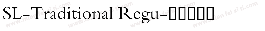 SL-Traditional Regu字体转换